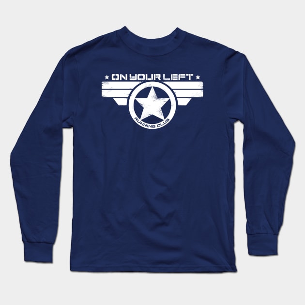 On Your Left Running Club Long Sleeve T-Shirt by fl0ydjohnson